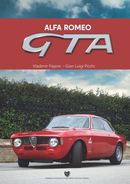 Alfa Romeo GTA - Vladimir Pajevic,Gian Luigi Picchi - copertina
