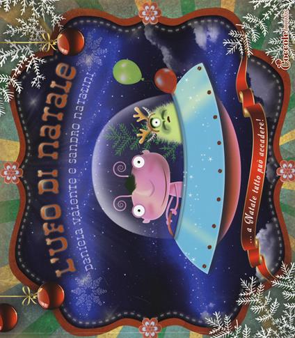 L' Ufo di Natale. Ediz. illustrata - Daniela Valente - copertina