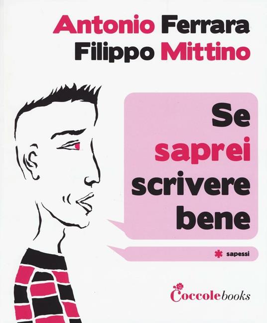 Se saprei scrivere bene - Antonio Ferrara,Filippo Mittino - copertina