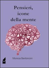 Pensieri, icone della mente - Monica Bertoncini - copertina
