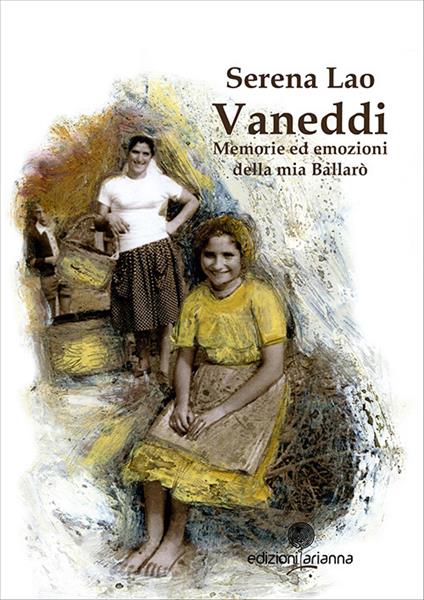 Vaneddi. Memorie ed emozioni della mia Ballarò - Serena Lao - copertina