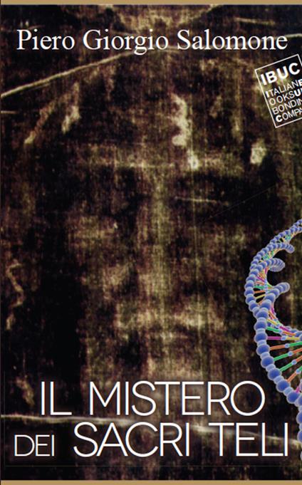 Il mistero dei sacri teli - P. Giorgio Salomone - copertina
