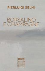 Borsalino e champagne