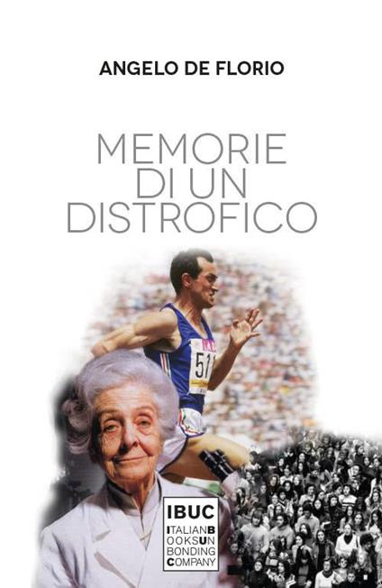 Memorie di un distrofico - Angelo De Florio - copertina