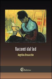 Racconti dal Sud - Angelina Brasacchio - copertina