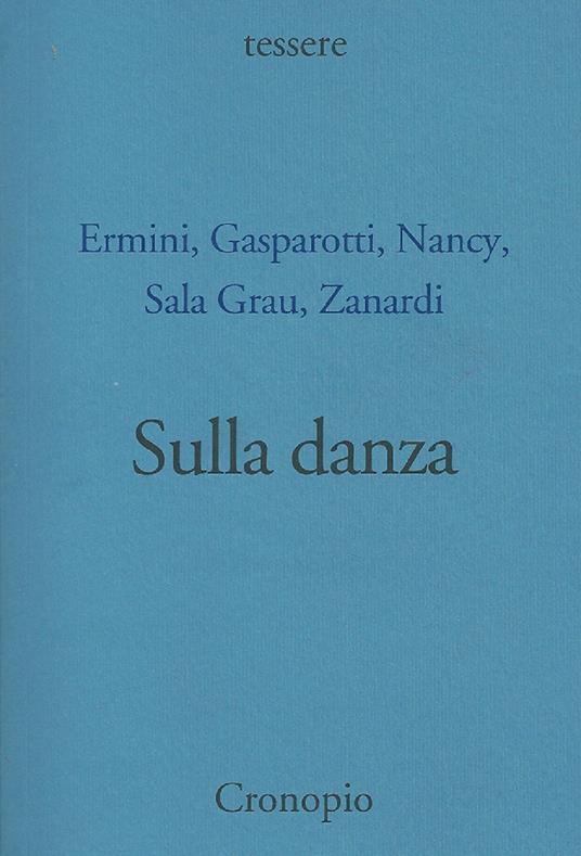Sulla danza - Jean-Luc Nancy,Romano Gasparotti,Nuria Sala Grau - copertina