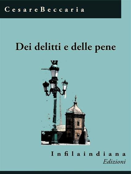 Dei delitti e delle pene - Cesare Beccaria - ebook