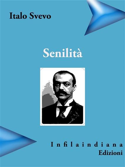 Senilità - Italo Svevo - ebook