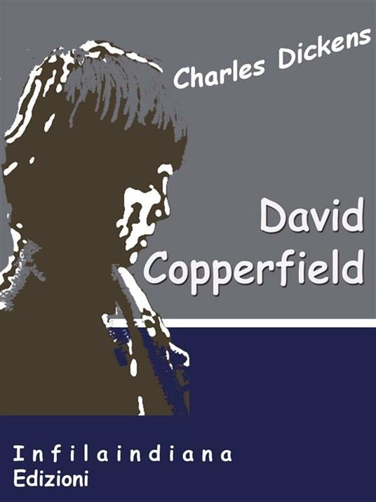 David Copperfield - Charles Dickens - ebook