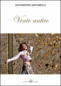 Vento antico - Alessandro Santarelli - copertina