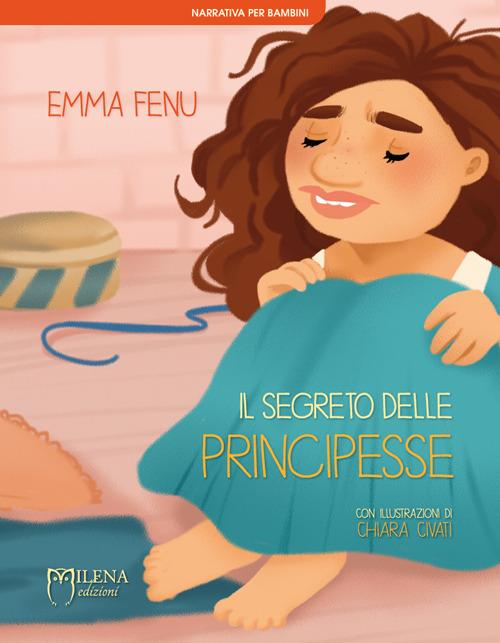 Il segreto delle principesse. Ediz. illustrata - Emma Fenu - copertina
