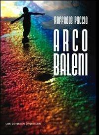 Arcobaleni - Raffaele Puccio - copertina