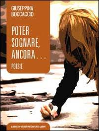 Poter sognare, ancora - Giuseppina Boccaccio - copertina