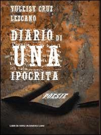 Diario di una ipocrita - Yuleisy Cruz Lezcano - copertina