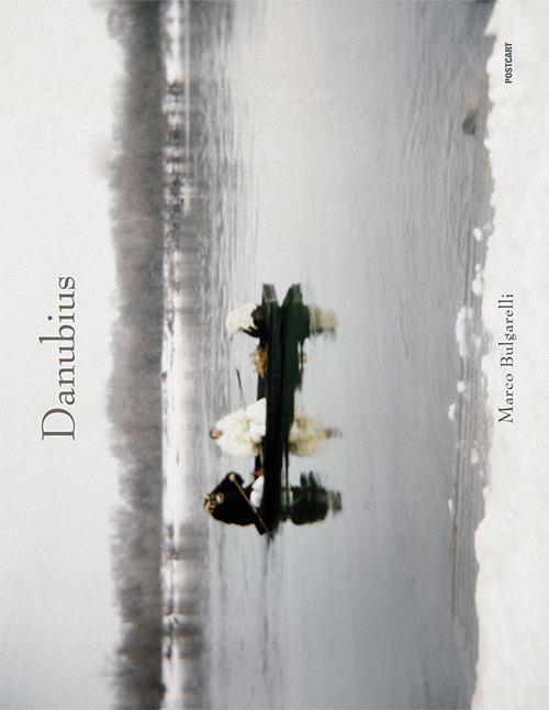 Danubius. Ediz. italiana e inglese - Marco Bulgarelli - copertina