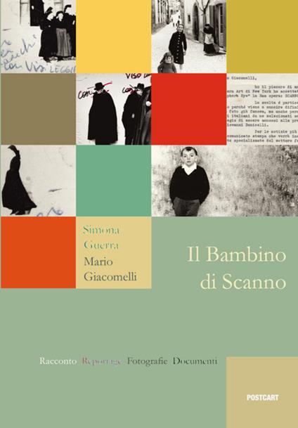 Il bambino di Scanno. Ediz. illustrata - Simona Guerra,Mario Giacomelli - copertina