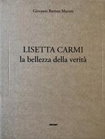 Lisetta Carmi. La bellezza della verità. Ediz. illustrata