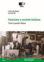 Fascismo e società italiana. Temi e parole-chiave