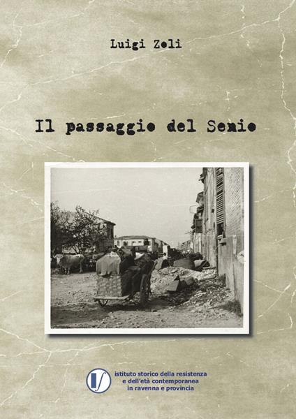 Il passaggio del Senio - Luigi Zoli - copertina