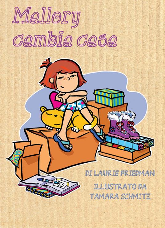 Mallory cambia casa - Laurie B. Friedman - copertina