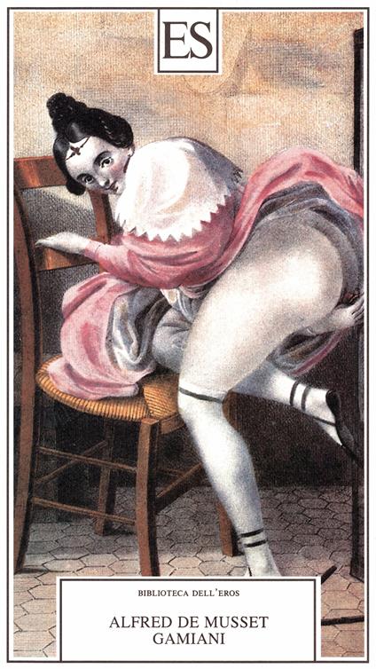 Gamiani - Alfred de Musset - ebook