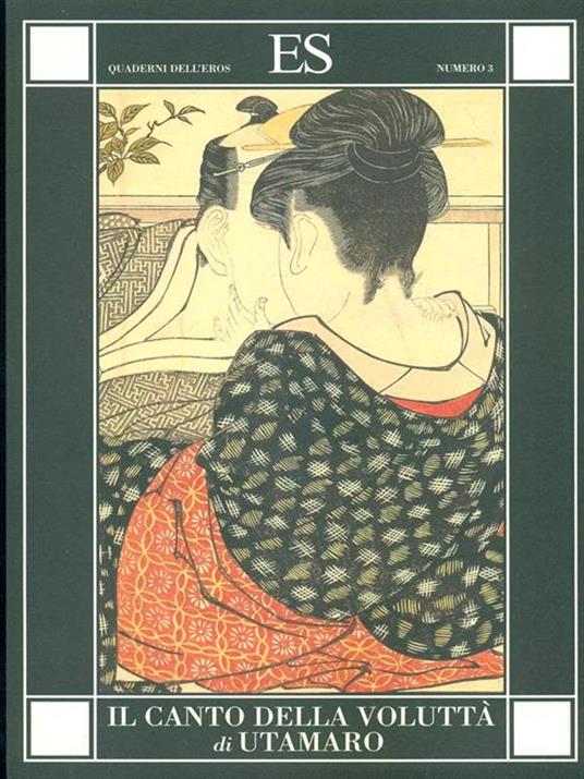 Il canto della voluttà. Ediz. illustrata - Utamaro - 4