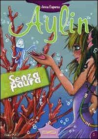 Senza paura. Aylin - Anna Capurso - copertina