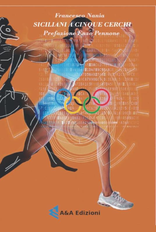 Siciliani a cinque cerchi. Atleti medagliati alle Olimpiadi - Francesco Nania - copertina