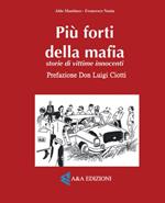 Più forti della mafia