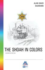 The shoah in colors. Ediz. per la scuola
