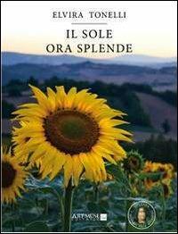 Il sole ora splende - Elvira Tonelli - copertina