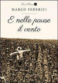E nelle pause il vento - Marco Federici - copertina