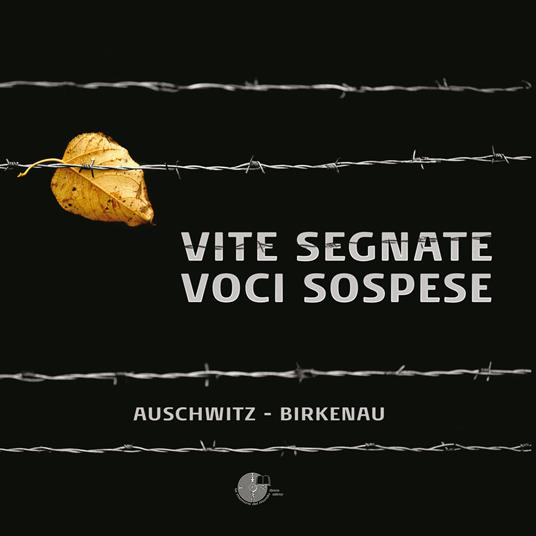 Vite segnate. Voci sospese. Auschwitz-Birkenau - copertina