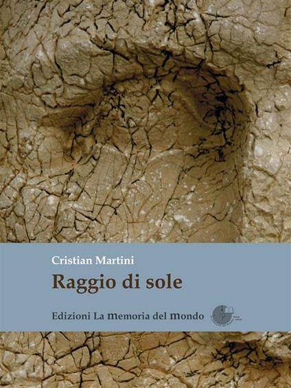 Raggio di sole - Cristian Martini - ebook