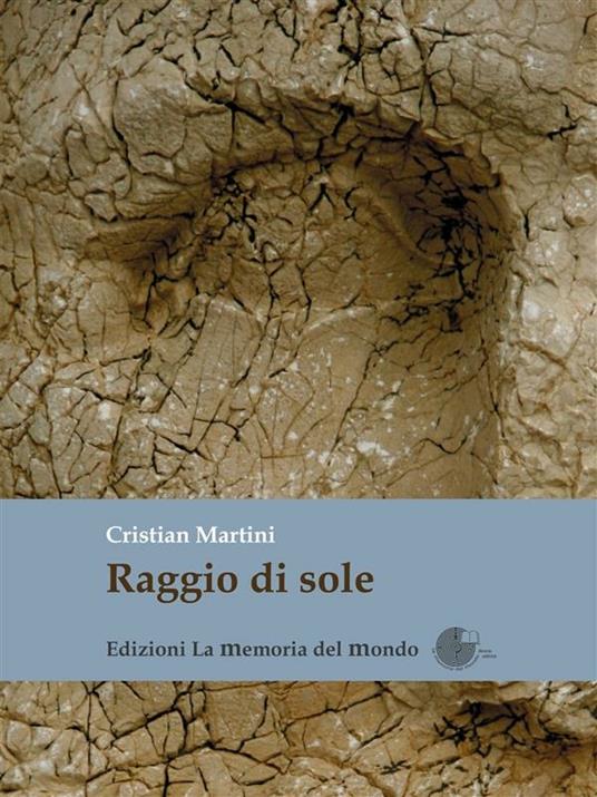 Raggio di sole - Cristian Martini - ebook