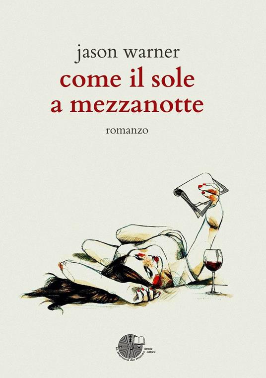 Come il sole a mezzanotte - Jason Warner - copertina