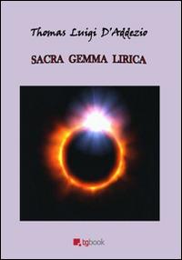 Sacra gemma lirica - Thomas L. D'Addezio - copertina