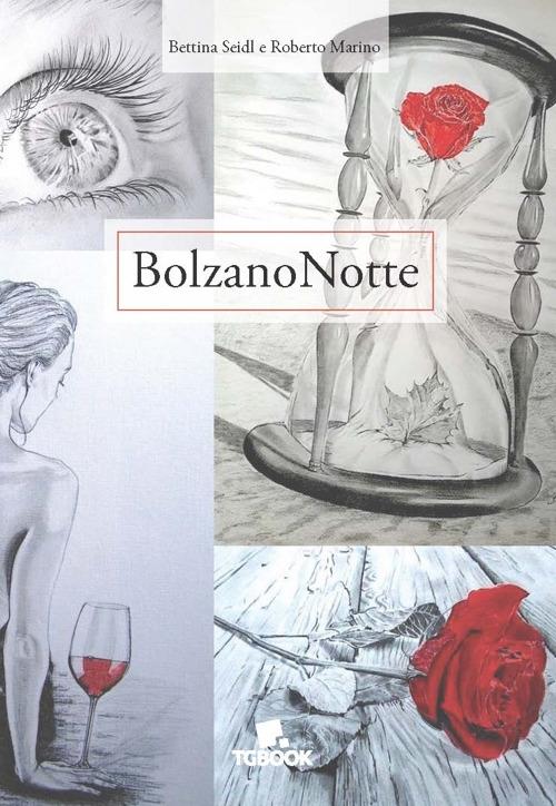 BolzanoNotte - Roberto Marino,Bettina Seidl - copertina