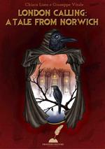 London Calling: tale from Norwich