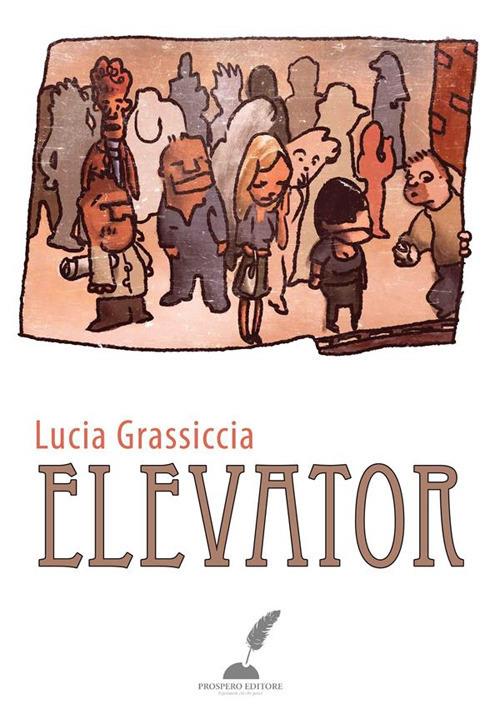 Elevator - Lucia Grassiccia - ebook