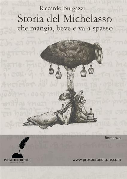 Storia del Michelasso. Che mangia, beve e va a spasso - Riccardo Burgazzi - ebook