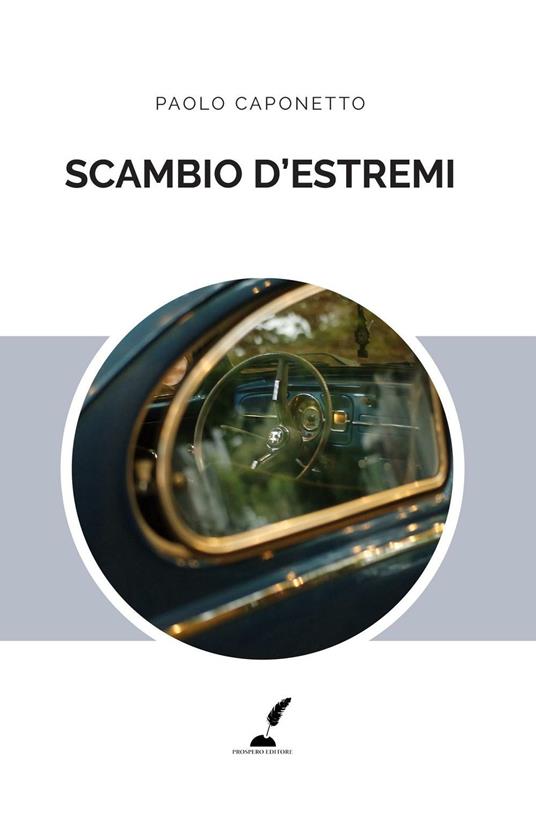 Scambio d'estremi - Paolo Caponetto - copertina
