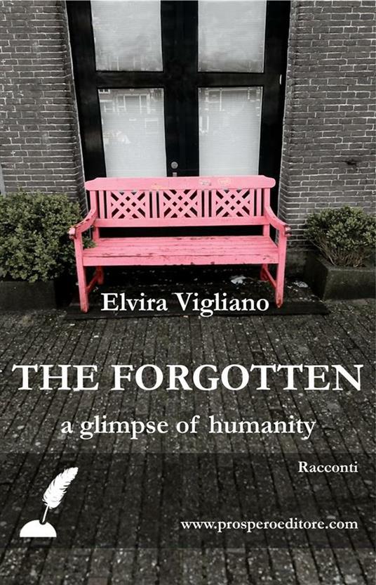 The forgotten - Elvira Vigliano - ebook