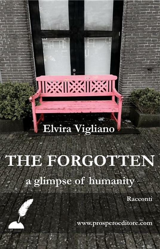 The forgotten - Elvira Vigliano - ebook