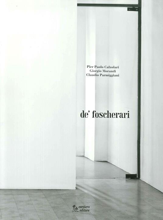 Calzolari Morandi Parmiggiani. Catalogo della mostra. Ediz. illustrata - copertina