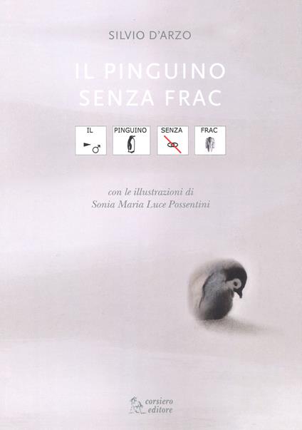 Il pinguino senza frac. In CAA (Comunicazione Aumentativa Alternativa) - Silvio D'Arzo - copertina