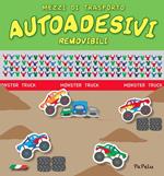 Mezzi di trasporto. Autoadesivi removibili. Ediz. illustrata