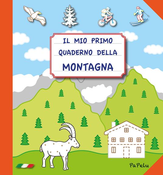 Il mio primo quaderno della montagna - Eugenia Dolzhenkova,Luca Grigolato - copertina
