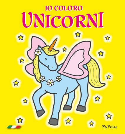 Io coloro unicorni. Ediz. illustrata - Eugenia Grigolato,Luca Grigolato - copertina