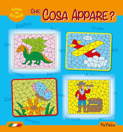 Cose da grandi. Che cosa appare? Ediz. illustrata - Eugenia Grigolato,Luca Grigolato - copertina